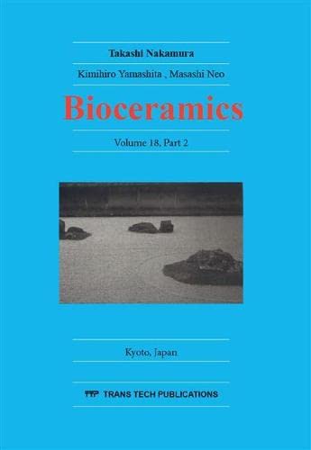 Stock image for Bioceramics 18 for sale by Isaiah Thomas Books & Prints, Inc.