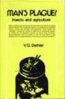 Imagen de archivo de Man's Plague: Insects and Agriculture a la venta por Books From California