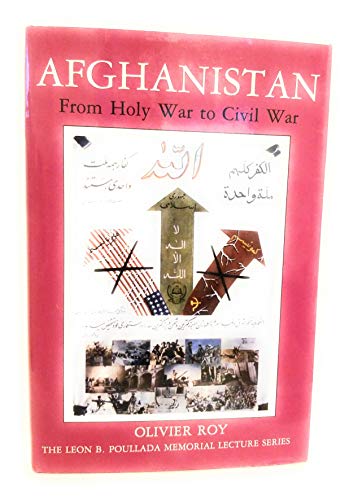 Afghanistan: From Holy War to Civil War (9780878500765) by Olivier Roy
