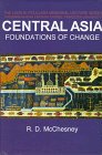 Stock image for Central Asia: Foundations of Change (Leon B. Poullada Memorial Lecture Series) for sale by ThriftBooks-Dallas