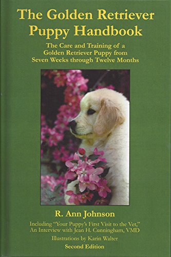 Stock image for The Golden Retriever Puppy Handbook: The Care and Training of a Golden Retriever Puppy from Seven Weeks through Twelve Months (2nd Edition) for sale by ThriftBooks-Atlanta