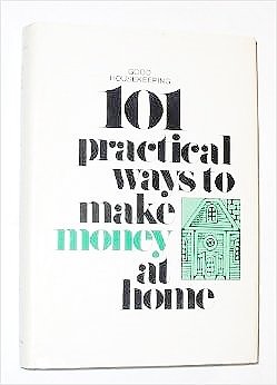 Beispielbild fr 101 practical ways to make money at home, zum Verkauf von Wonder Book