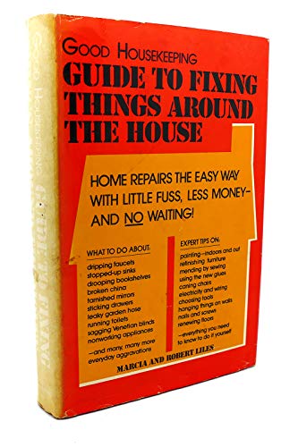 Beispielbild fr Good Housekeeping Guide to Fixing Things Around the House zum Verkauf von Better World Books