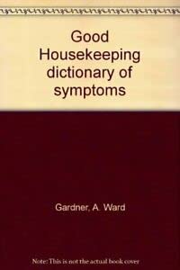Beispielbild fr Good Housekeeping dictionary of symptoms zum Verkauf von HPB-Emerald