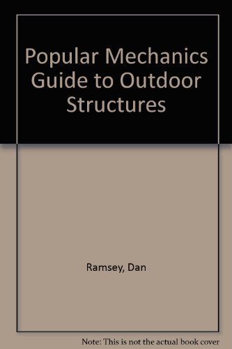 Beispielbild fr Popular Mechanics Guide to Outdoor Structures zum Verkauf von Wonder Book