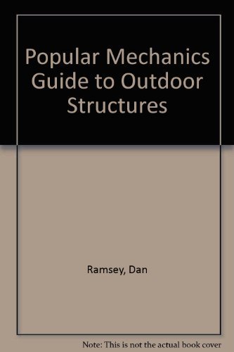 Stock image for Popular Mechanics Guide to Outdoor Structures for sale by Wonder Book