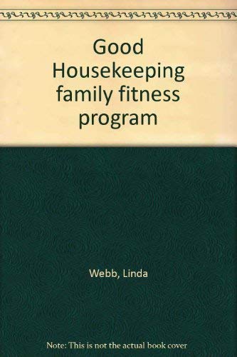 Stock image for Good Housekeeping family fitness program for sale by Better World Books: West