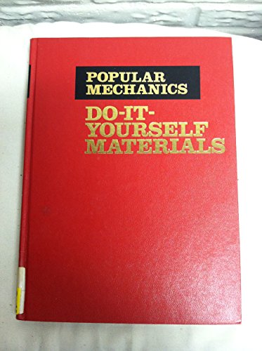 Popular Mechanics Guide to Do-It-Yourself Materials (9780878511501) by Nunn, Richard V.