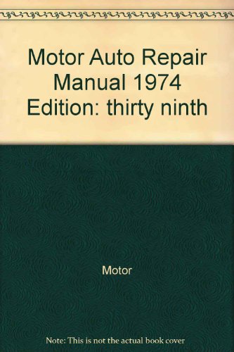 Beispielbild fr Motor Auto Repair Manual 1974 zum Verkauf von Bookmans