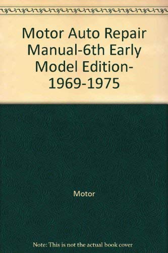 9780878515271: Title: Motor Auto Repair Manual6th Early Model Edition 19