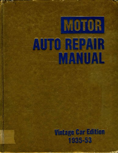 Imagen de archivo de Motor Auto Repair Manual Vintage Edition 1935-53 a la venta por Books of the Smoky Mountains