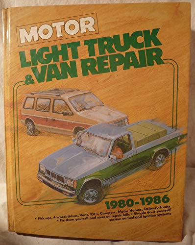 Imagen de archivo de Motor Light Truck and Van Repair Manual 1980-1986 a la venta por Bookmans