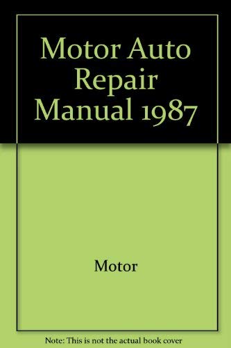 Beispielbild fr Motor Auto Repair Manual 1987 zum Verkauf von ThriftBooks-Dallas