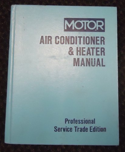 Imagen de archivo de Motor Air Conditioner & Heater Manual. 12th ed. 1990-91 Domestic Cars, Light Trucks; 1989-90 Imports a la venta por Rob the Book Man