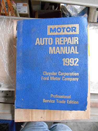 9780878517428: Motor Auto Repair Manual 1992: Chrysler Corporation Ford Motor Company, 1989-1992/Professional Service Trade Edition (Motor Auto Repair Manual Vol 2 Electronic)