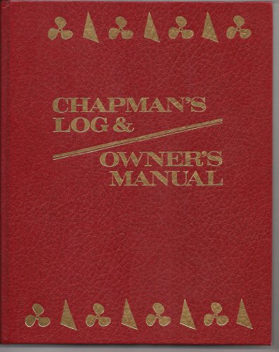 Beispielbild fr Chapman's Log and Owner's Manual zum Verkauf von Wonder Book