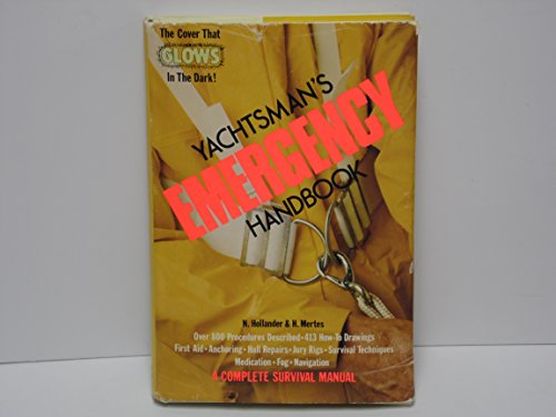 Imagen de archivo de The yachtsman's emergency handbook : the complete survival manual a la venta por J. Lawton, Booksellers