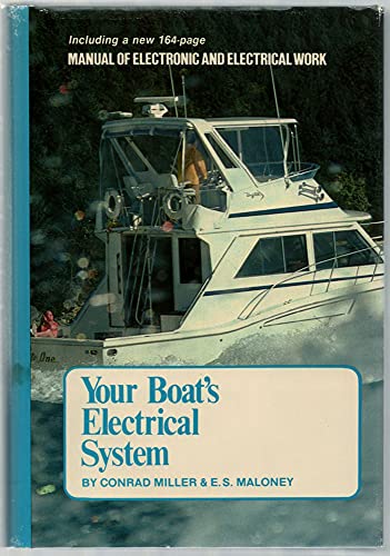 Beispielbild fr YOUR BOAT'S ELECTRICAL SYSTEM, 1981-1982 Manual of Electronic and Electrical Work zum Verkauf von Neil Shillington: Bookdealer/Booksearch