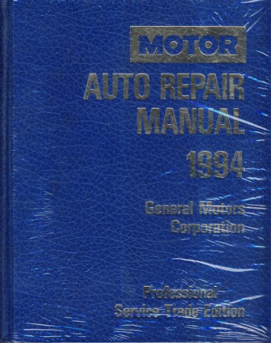 Stock image for Motor Auto Repair Manual: General Motors Corporation : Professional Service Trade Edition/1991-1994 (Motor Auto Repair Manual Vol 1 Chassis) for sale by Better World Books