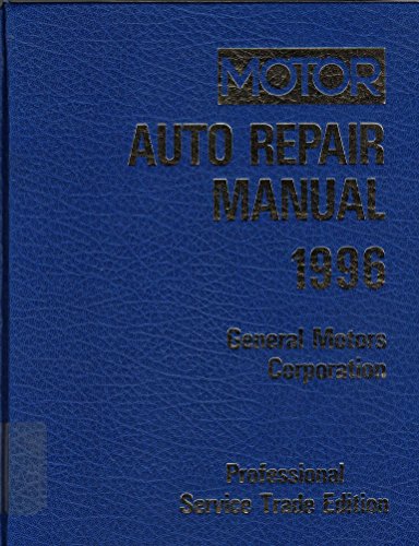 Stock image for 1996 Motor Auto Repair Manual : General Motors Corporation (59th Ed) for sale by Bingo Used Books