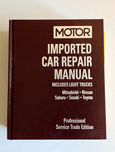 Stock image for Motor Imported Car Repair Manual for sale by Better World Books: West