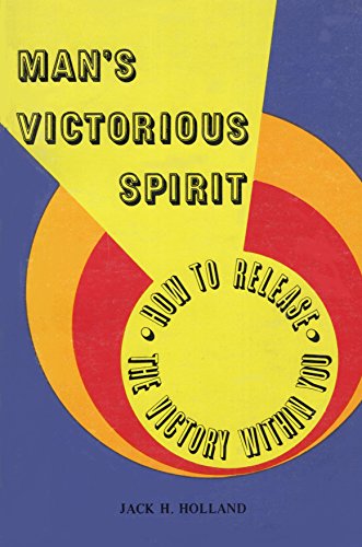 Imagen de archivo de Man's Victorious Spirit: How to Release the Victory Within You a la venta por Orion Tech