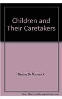 Beispielbild fr Children and Their Caretakers zum Verkauf von Better World Books