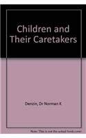 9780878550623: Children and Their Caretakers