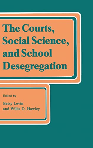 Stock image for The Courts, Social Science, and School Desegregation for sale by Dorothy Meyer - Bookseller