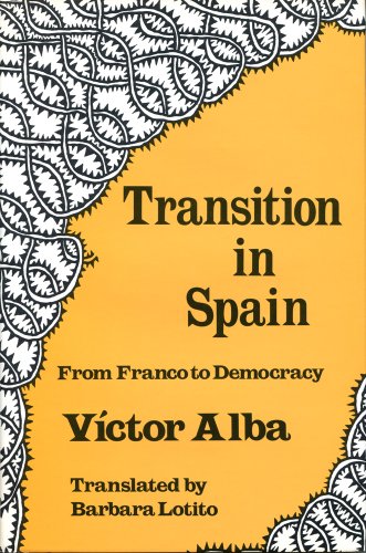 Stock image for Transition in Spain : From Franco to Democracy for sale by Better World Books