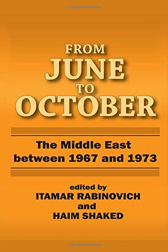 Stock image for From June to October : Middle East Between 1967 And 1973 for sale by Better World Books