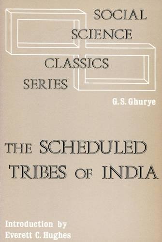 The Scheduled Tribes of India (Hardback)
