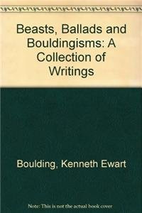 Beasts, Ballads, and Bouldingisms