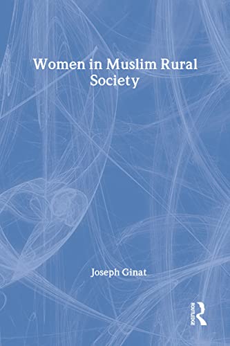 Stock image for WOMEN IN MUSLIM RURAL SOCIETY: Status and Role in Family and Community for sale by Archer's Used and Rare Books, Inc.