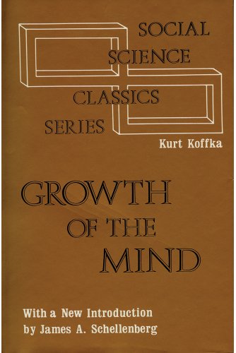 The Growth of the Mind - Koffka, Kurt