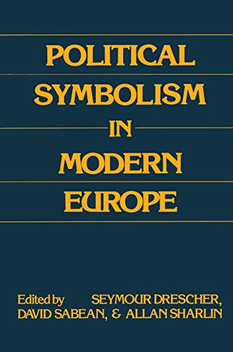 Stock image for Political Symbolism in Modern Europe: Essays in Honor of George L. Mosse for sale by harvardyard