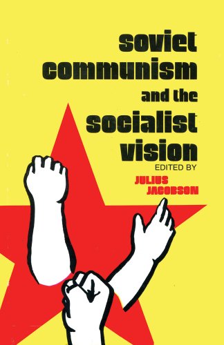 Beispielbild fr Soviet Communism and the Socialist Vision zum Verkauf von Better World Books