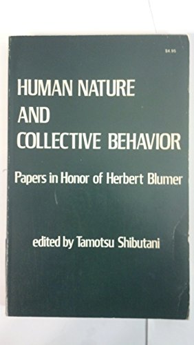 9780878555819: Human Nature and Collective Behavior: Papers in Honor of Herbert Blumer