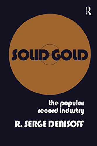Stock image for Solid Gold : Popular Record Industry for sale by Better World Books: West