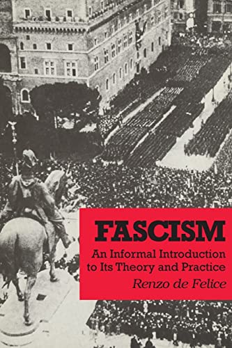 Stock image for Fascism: An Informal Introduction to Its Theory and Practice for sale by Blackwell's