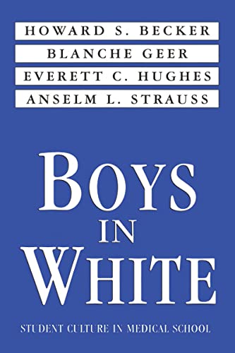 Boys in White (9780878556229) by Becker, Howard S.