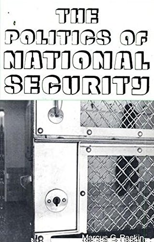 Imagen de archivo de The Politics of National Security a la venta por Oddball Books