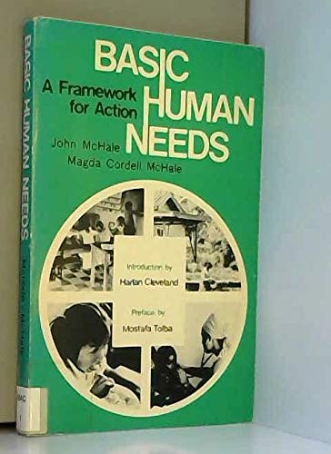 Basic Human Needs (9780878556700) by McHale, John; Mchale, Magda Cordell