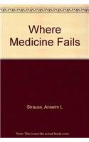 9780878556762: Where Medicine Fails