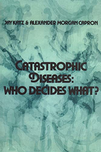 Beispielbild fr Catastrophic Diseases: Who Decides What? zum Verkauf von Books From California