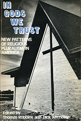 Beispielbild fr In Gods We Trust : New Patterns of Religious Pluralism in America zum Verkauf von Better World Books