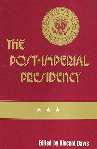 9780878557479: The Post-Imperial Presidency