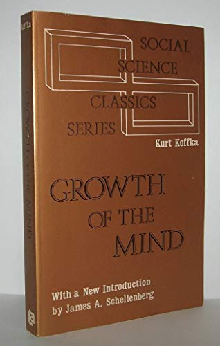 THE GROWTH OF THE MIND - Koffka, Kurt