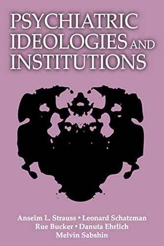 Imagen de archivo de Psychiatric Ideologies and Institutions a la venta por Revaluation Books