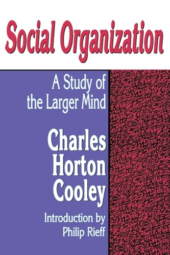 9780878558247: Social Organization: A Study of the Larger Mind (Transaction Social Science Classics)